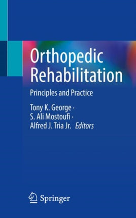 Orthopedic Rehabilitation: Principles and Practice