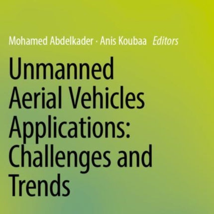 Unmanned Aerial Vehicles Applications Challenges