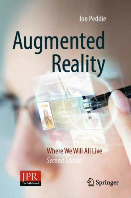 Augmented Reality: Where We Will All Live