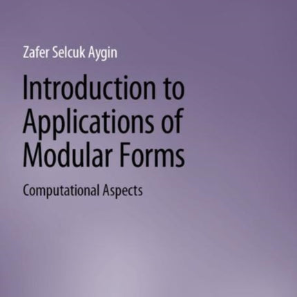 Introduction to Applications of Modular Forms: