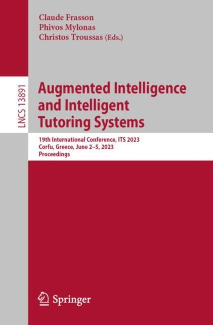 Augmented Intelligence and Intelligent Tutoring Systems: 19th International Conference, ITS 2023, Corfu, Greece, June 2–5, 2023, Proceedings