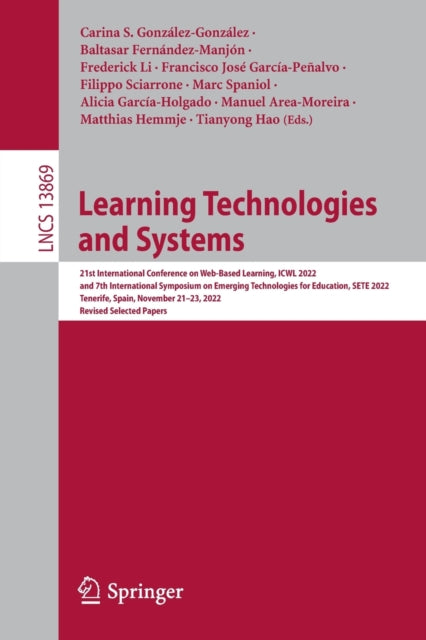 Learning Technologies and Systems: 21st International Conference on Web-Based Learning, ICWL 2022, and 7th International Symposium on Emerging Technologies for Education, SETE 2022, Tenerife, Spain, November 21–23, 2022, Revised Selected Pa