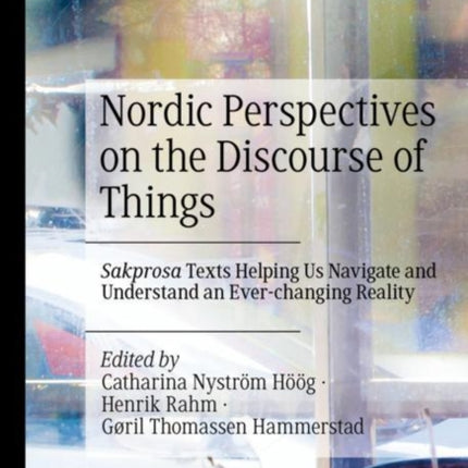 Nordic Perspectives on the Discourse of Things: