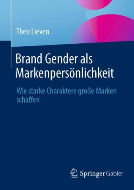 Brand Gender als Markenpersönlichkeit: Wie starke Charaktere große Marken schaffen