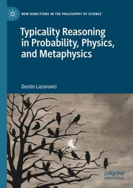 Typicality Reasoning in Probability, Physics, and