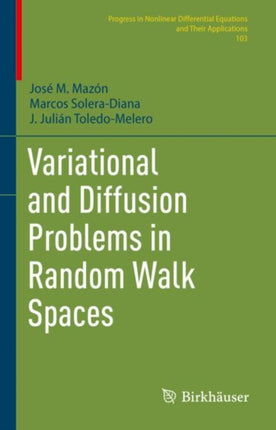 Variational and Diffusion Problems in Random Walk