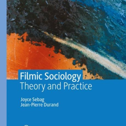 Filmic Sociology: Theory and Practice