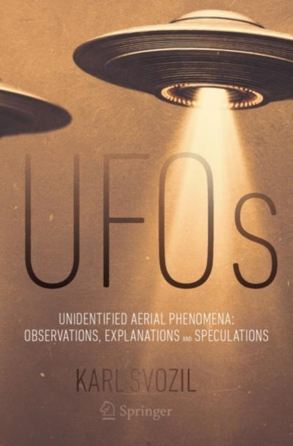 UFOs: Unidentified Aerial Phenomena: