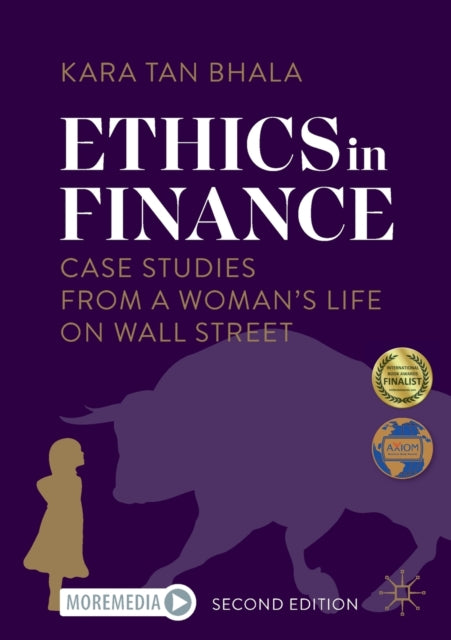 Ethics in Finance: Case Studies from a Woman’s Life on Wall Street