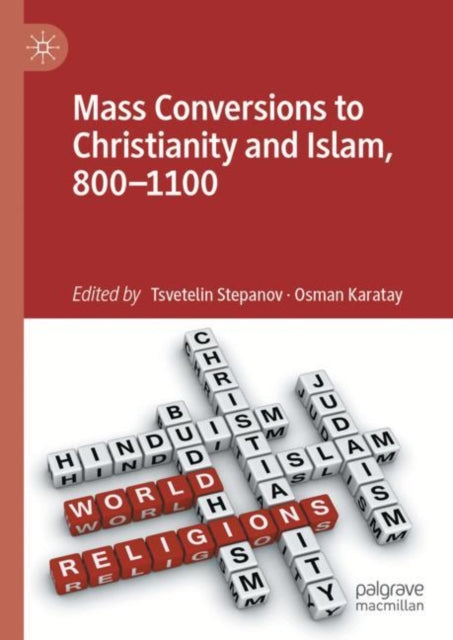Mass Conversions to Christianity and Islam,