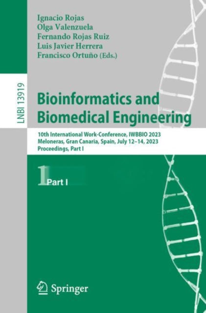 Bioinformatics and Biomedical Engineering: 10th International Work-Conference, IWBBIO 2023, Meloneras, Gran Canaria, Spain, July 12–14, 2023, Proceedings, Part I