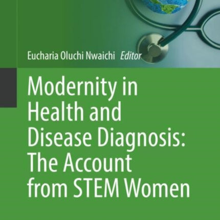 Modernity in Health and Disease Diagnosis: The Account from STEM Women