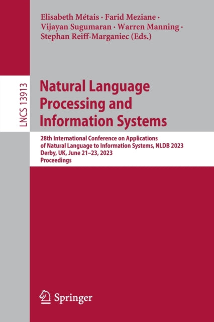 Natural Language Processing and Information Systems: 28th International Conference on Applications of Natural Language to Information Systems, NLDB 2023, Derby, UK, June 21–23, 2023, Proceedings