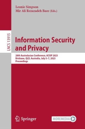 Information Security and Privacy: 28th Australasian Conference, ACISP 2023, Brisbane, QLD, Australia, July 5–7, 2023, Proceedings