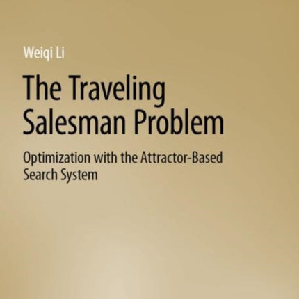 The Traveling Salesman Problem: Optimization with the Attractor-Based Search System