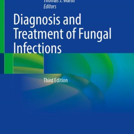 Diagnosis and Treatment of Fungal Infections