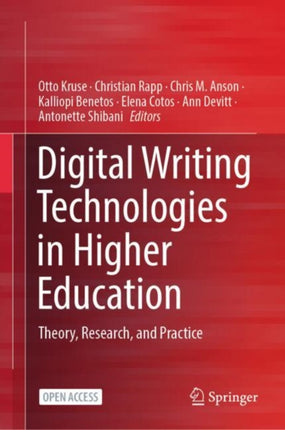 Digital Writing Technologies in Higher Education: Theory, Research, and Practice