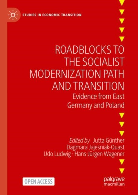 Roadblocks to the Socialist Modernization Path and Transition: Evidence from East Germany and Poland