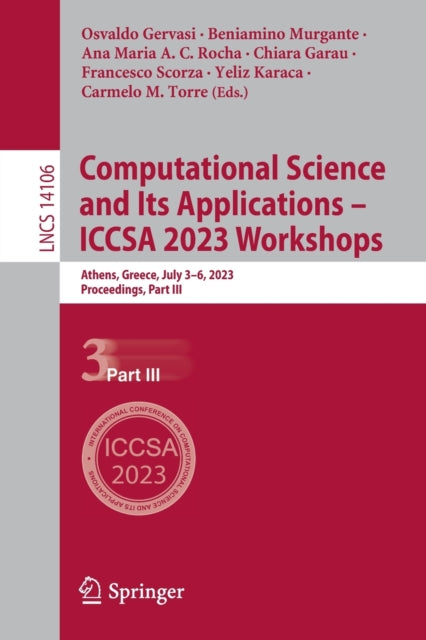 Computational Science and Its Applications – ICCSA 2023 Workshops: Athens, Greece, July 3–6, 2023, Proceedings, Part III