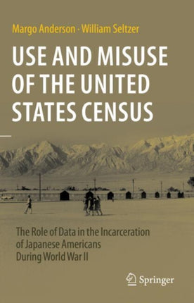 Use and Misuse of the United States Census: The