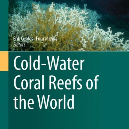 Cold-Water Coral Reefs of the World