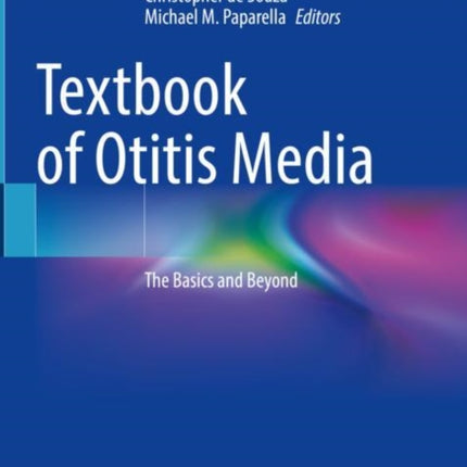 Textbook of Otitis Media: The Basics and Beyond