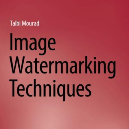 Image Watermarking Techniques