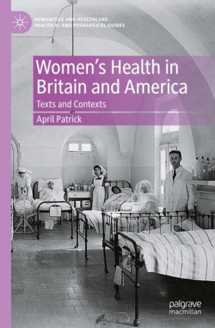 Women's Health in Britain and America: Texts and