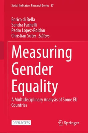 Measuring Gender Equality: A Multidisciplinary