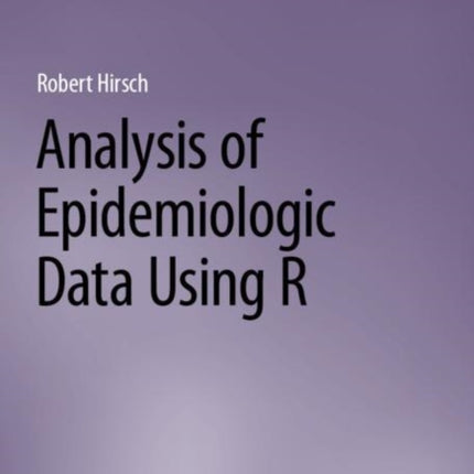 Analysis of Epidemiologic Data Using R