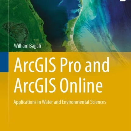 ArcGIS Pro and ArcGIS Online: Applications in