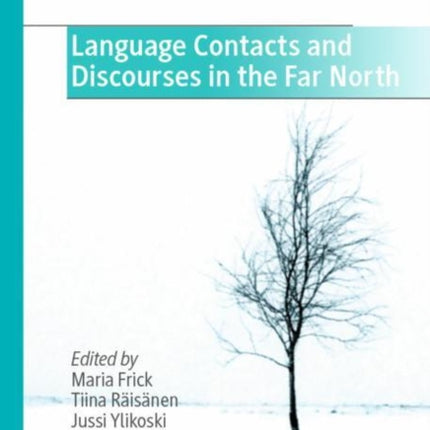 Language Contacts and Discourses in the Far North