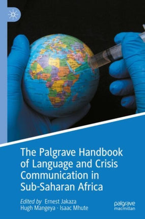 The Palgrave Handbook of Language and Crisis Communication in SubSaharan Africa