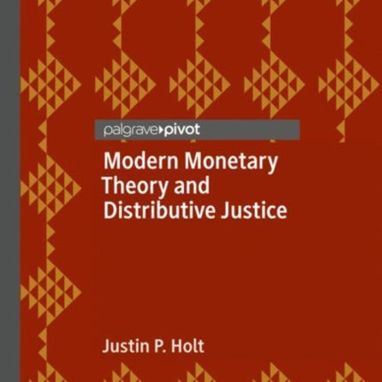 Modern Monetary Theory and Distributive Justice