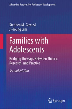 Families with Adolescents: Bridging the Gaps Between Theory, Research, and Practice