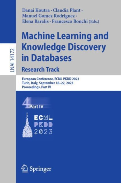 Machine Learning and Knowledge Discovery in Databases: Research Track: European Conference, ECML PKDD 2023, Turin, Italy, September 18–22, 2023, Proceedings, Part IV