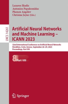 Artificial Neural Networks and Machine Learning – ICANN 2023: 32nd International Conference on Artificial Neural Networks, Heraklion, Crete, Greece, September 26–29, 2023, Proceedings, Part VIII