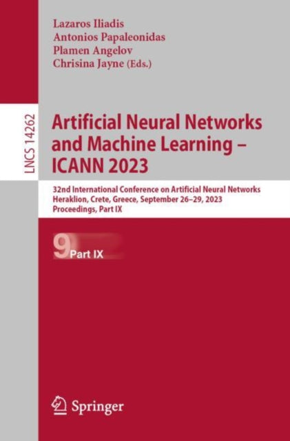 Artificial Neural Networks and Machine Learning – ICANN 2023: 32nd International Conference on Artificial Neural Networks, Heraklion, Crete, Greece, September 26–29, 2023, Proceedings, Part IX