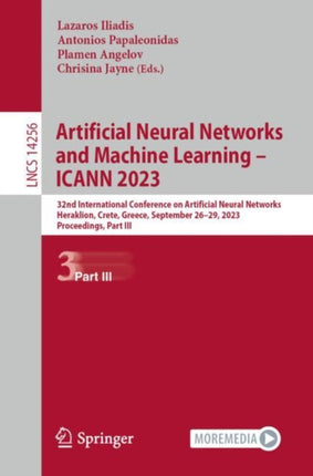 Artificial Neural Networks and Machine Learning – ICANN 2023: 32nd International Conference on Artificial Neural Networks, Heraklion, Crete, Greece, September 26–29, 2023, Proceedings, Part III