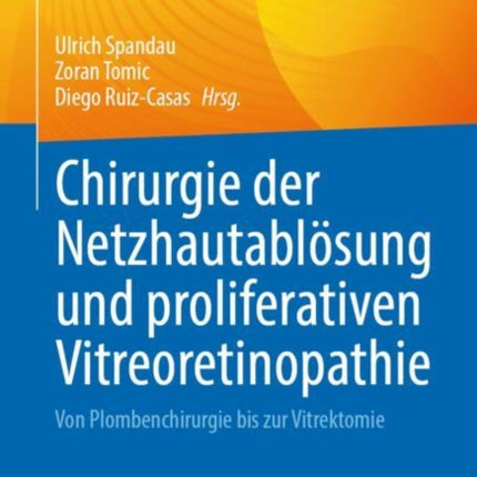 Chirurgie der Netzhautablösung und proliferativen