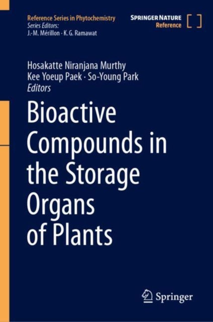 Bioactive Compounds in the Storage Organs of
