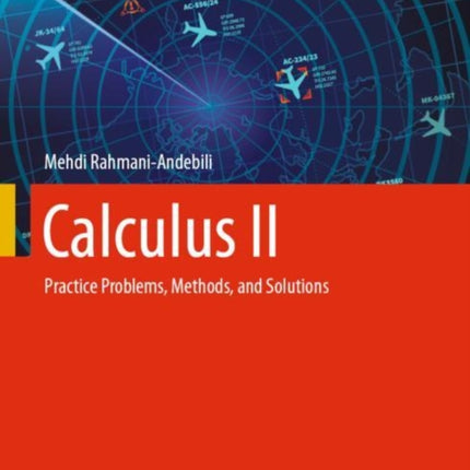 Calculus II: Practice Problems, Methods, and Solutions