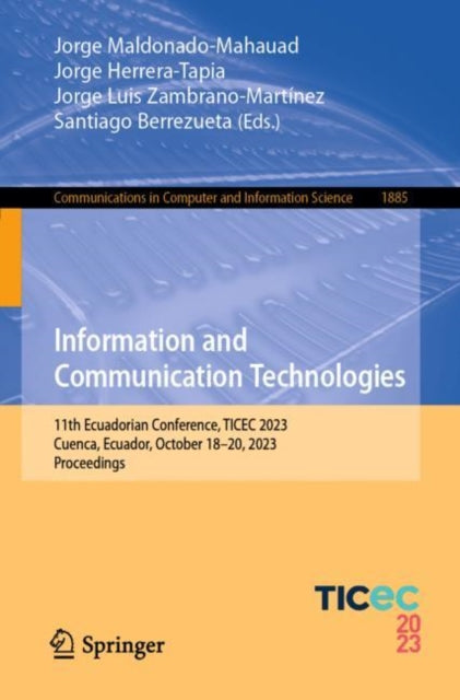 Information and Communication Technologies: 11th Ecuadorian Conference, TICEC 2023, Cuenca, Ecuador, October 18–20, 2023, Proceedings