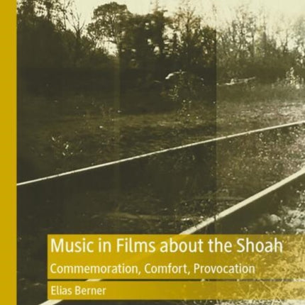 Music in Films about the Shoah