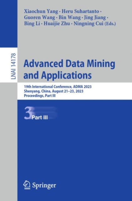 Advanced Data Mining and Applications: 19th International Conference, ADMA 2023, Shenyang, China, August 21–23, 2023, Proceedings, Part III