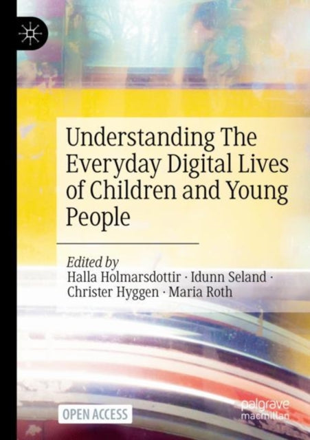 Understanding The Everyday Digital Lives of