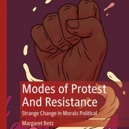 Modes of Protest  And Resistance: Strange Change