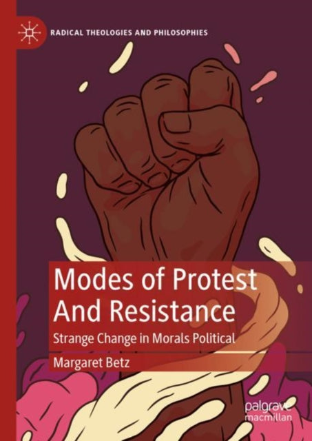 Modes of Protest  And Resistance: Strange Change