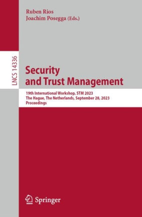Security and Trust Management: 19th International