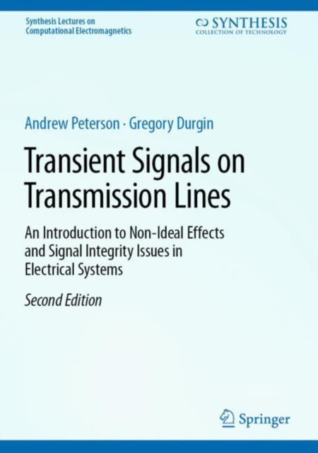 Transient Signals on Transmission Lines: An Introduction to Non-Ideal Effects and Signal Integrity Issues in Electrical Systems